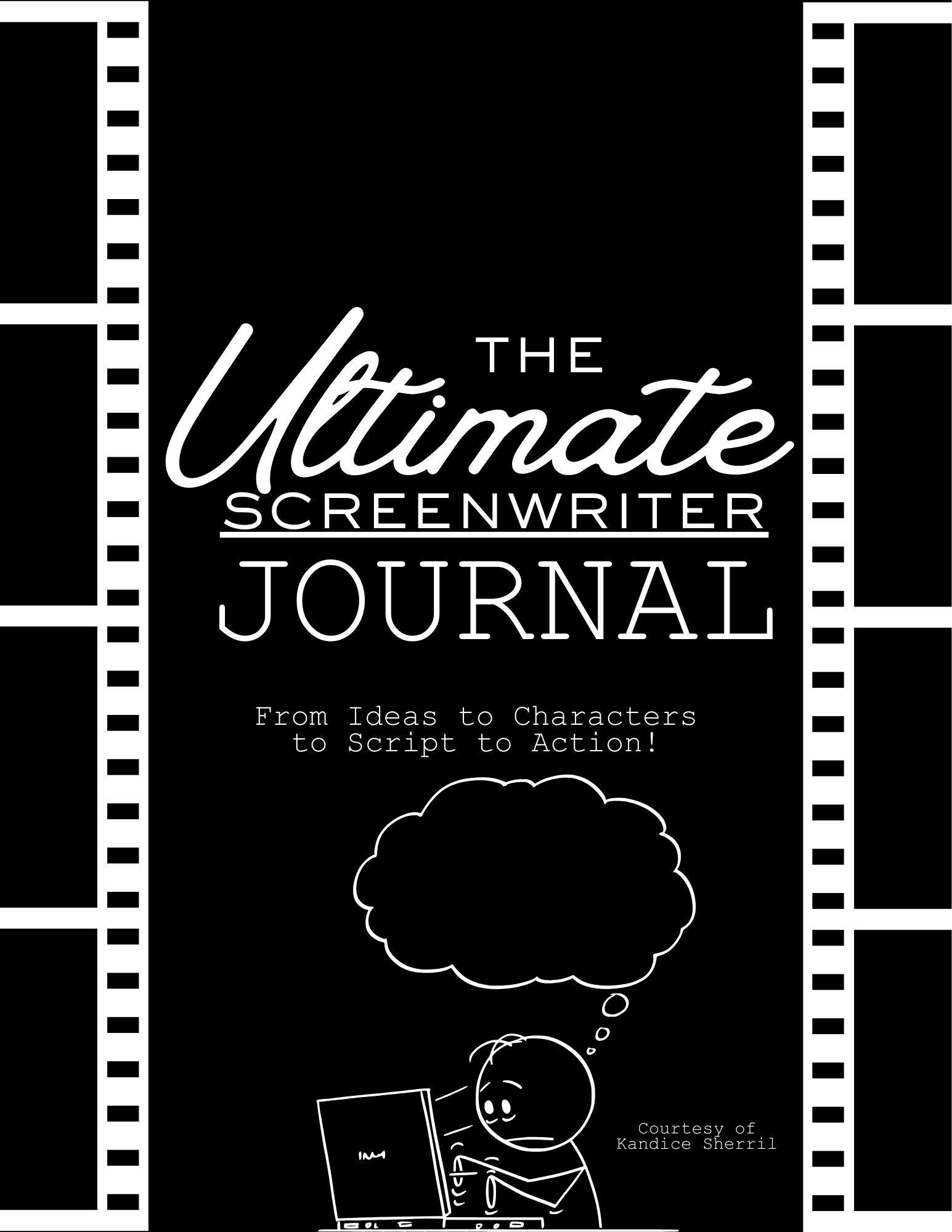 The Ultimate Screenwriter Journal